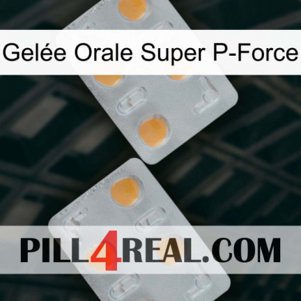 Gelée Orale Super P-Force 25